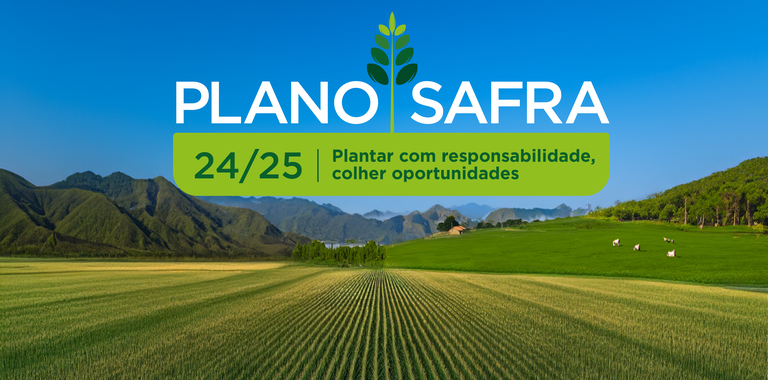 GOVERNO FEDERAL LANÇA PLANO SAFRA 24/25 COM R$ 400,59 BILHÕES PARA AGRICULTURA EMPRESARIAL