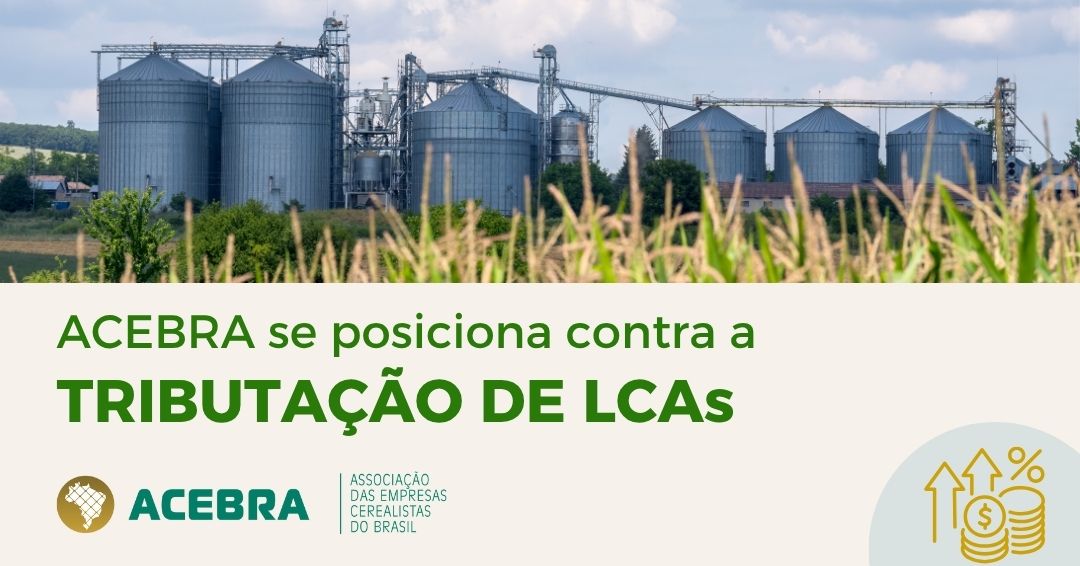 ACEBRA SE POSICIONA CONTRA A TRIBUTAÇÃO DE LCAs